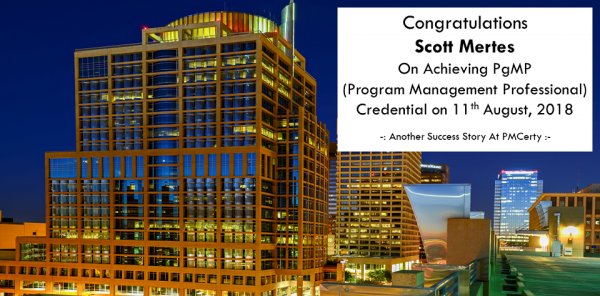 Congratulations Scott on Achieving PgMP..!